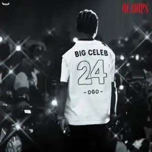 Oladips – Big Celeb