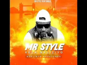 Mr Style – Xola Nhliziyo