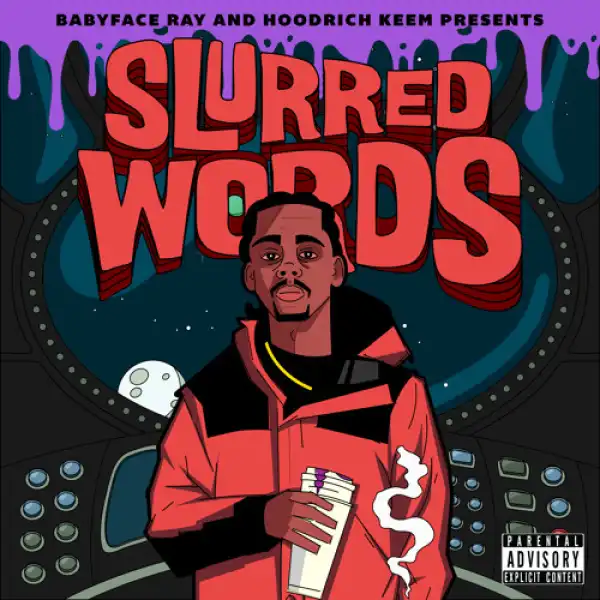 Hoodrich Keem - Slurred Words