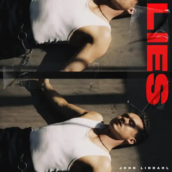 John Lindahl - Lies/Honest