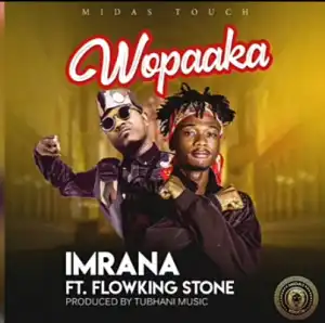 Imrana – Wopaaka Ft. Flowking Stone