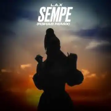 L.A.X & R3HAB – Sempe (R3HAB Remix)