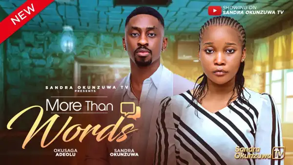 More Than Words (2025 Nollywood Movie)