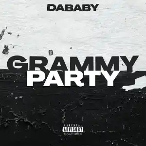 DaBaby – GRAMMY PARTY