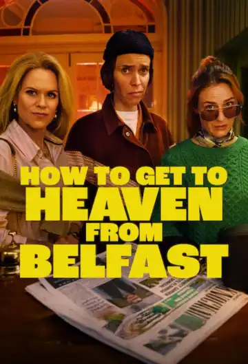 How to Get to Heaven From Belfast S01 E07