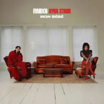 RnBoi - MON BÉBÉ ft. Ayra Starr