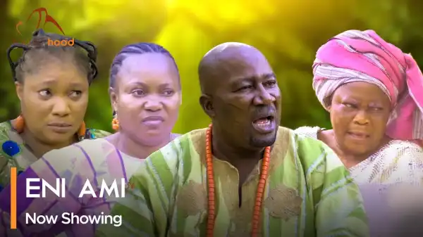 Eni Ami (2023 Yoruba Movie)