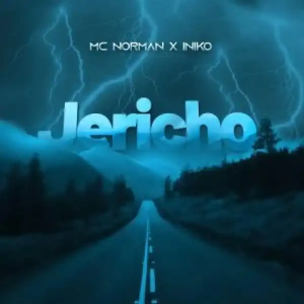 MC Norman & Iniko – Jericho