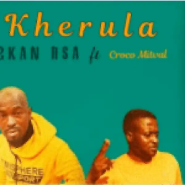 2kan RSA – Kherula Ft Croco Mitval