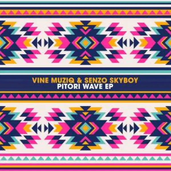 Vine Muziq & Senzo SkyBoy – Mama