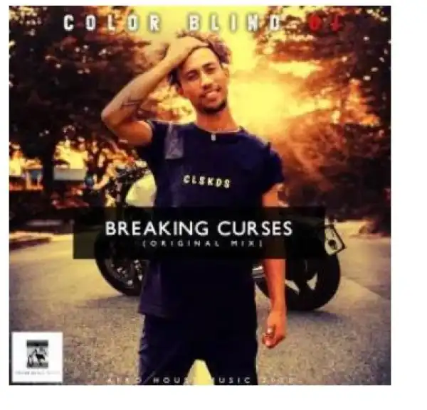 Color Blind DJ – Breaking Curses (Original Mix)