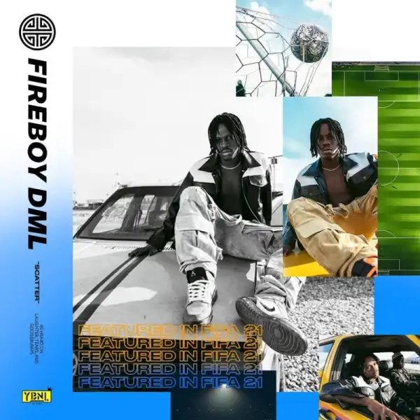 Fireboy DML – Scatter (Live) [FIFA21 Special]