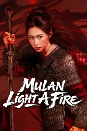 Mulan: Light A fire (2026) [Chinese]