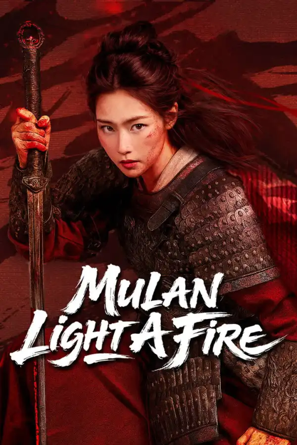 Mulan: Light A fire (2026) [Chinese]