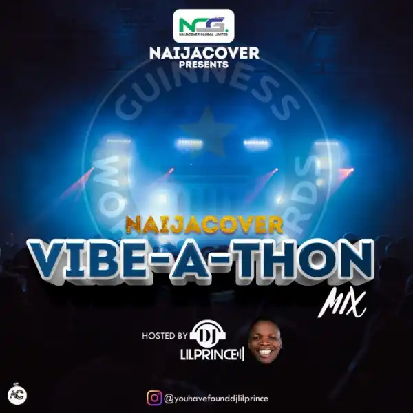 DJ Lil-Prince – NaijaCover Vibe-A-Thon Mixtape