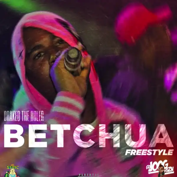 Drakeo The Ruler – Bitchua