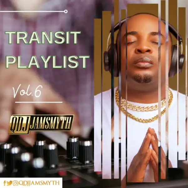 QDJ Jamsmyth – Transit Playlist Vol.6 Mix