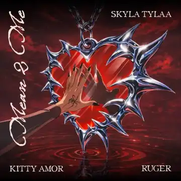 Skyla Tylaa - Mean 2 Me ft. Ruger, Kitty Amor