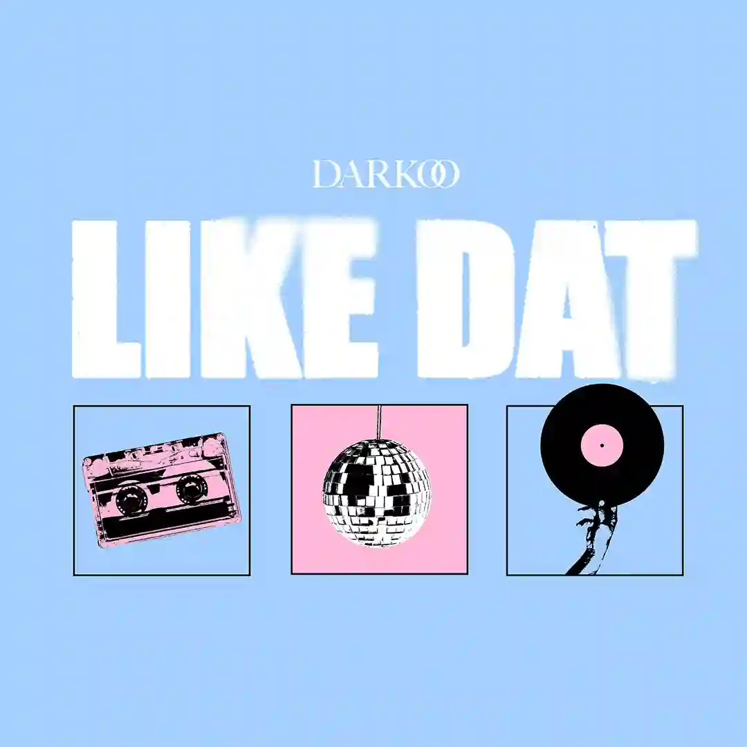 Darkoo – Like Dat