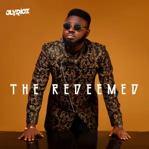 Jlyricz – The Redeemed (Album)