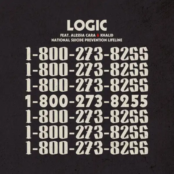 Logic Ft. Alessia Cara & Khalid – 1-800-273-8255