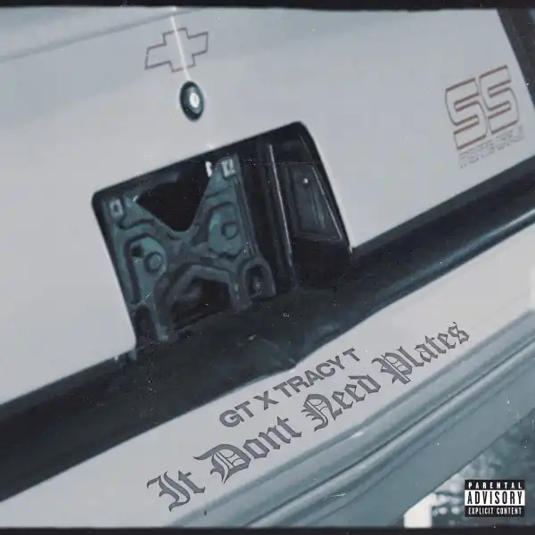 G.T Ft. Tracy T – It Don’t Need Plates