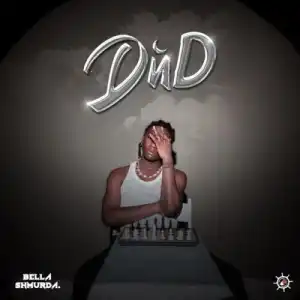 Bella Shmurda – DND (EP)