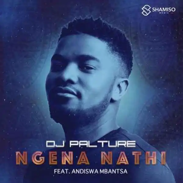 DJ Palture – Ngena Nathi Ft. Andiswa Mbantsa
