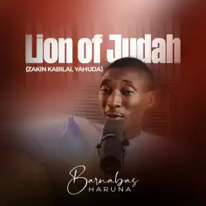 Barnabas Haruna – Lion Of Judah