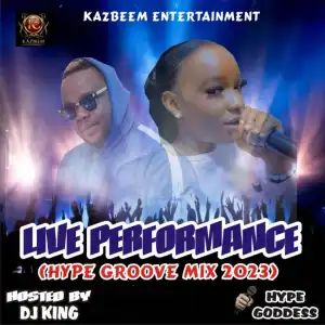 DJ King – Live Performance (Hype Groove Mix 2023)