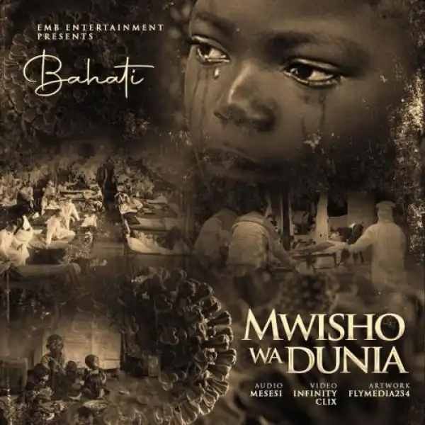 Bahati – Mwisho Wa Dunia (Corona Virus)