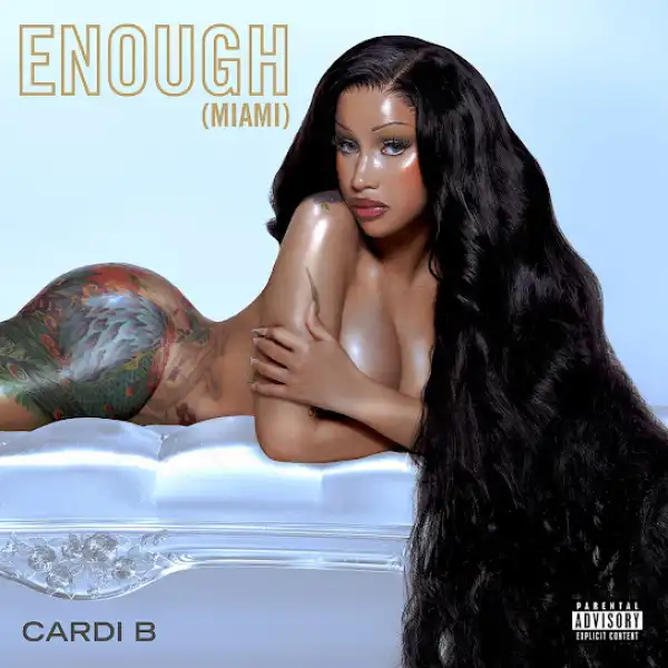 Cardi B – Enough (Miami)