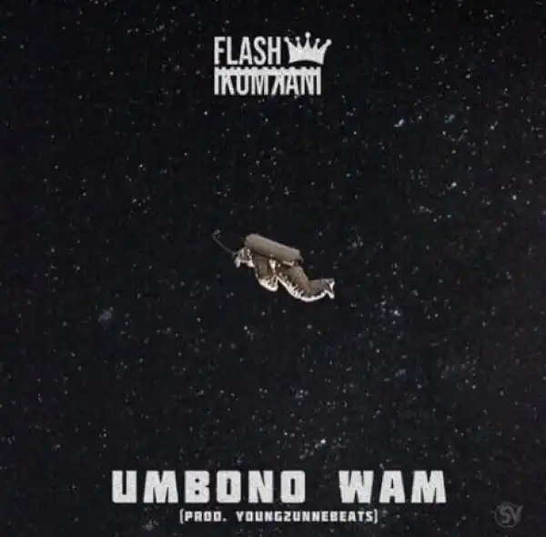 Flash Ikumkani – Umbono Wam