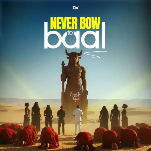 Minister GUC – Never Bow To Baal