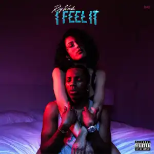 Roy Woods – I Feel It
