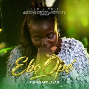 Funmi Afolayan – Ebo Ope Ft. Kent Edunjobi