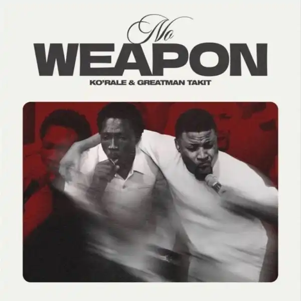 Ko’rale – No Weapon Ft. Greatman Takit