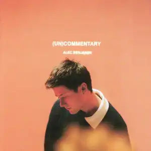 Alec Benjamin – (Un)Commentary [Album]