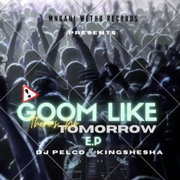 DJ Pelco & Kingshesha – Mkhovu