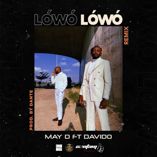 May D – Lowo Lowo (Remix) Ft. Davido