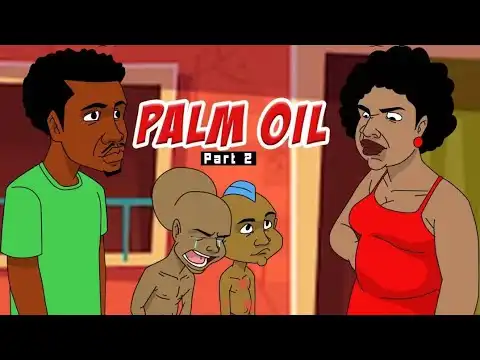 House Of Ajebo – Palm Oil Part 2 (Comedy Video)