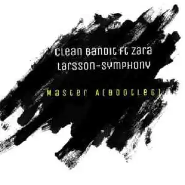 Master A – Symphony (Bootleg)