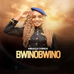 Miracle Chinga – Bwino Bwino