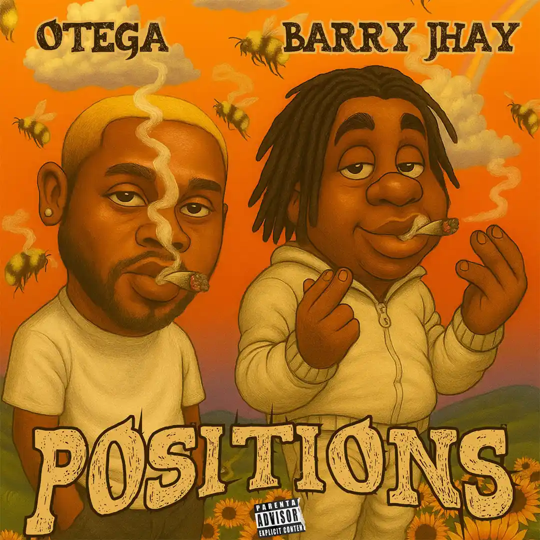 Otega – positions ft. Barry jhay