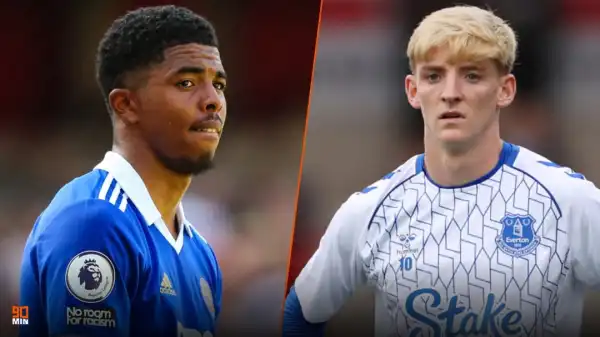 Chelsea ready fourth Wesley Fofana bid; Blues hopeful over Anthony Gordon