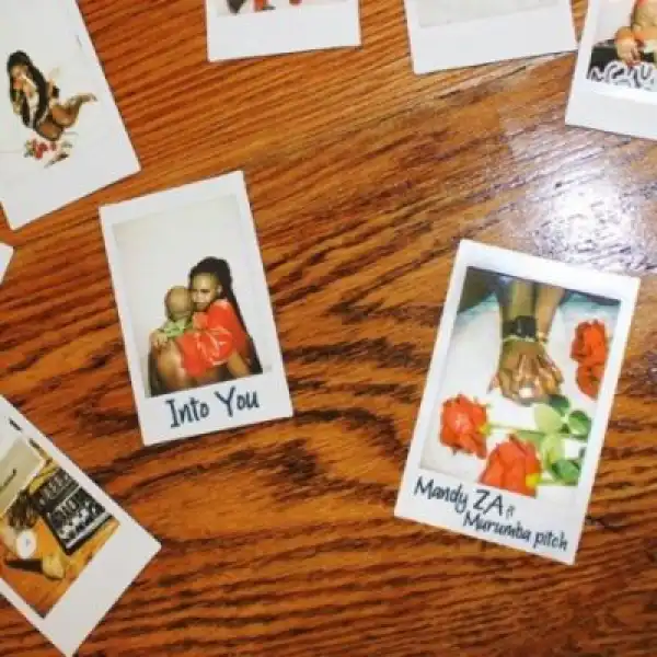 Mandy ZA – Into You ft Murumba Pitch
