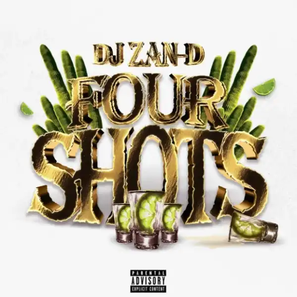 DJ Zan-D – Four Shots (EP)