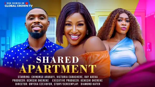 Shared Apartment (2025 Nollywood Movie)