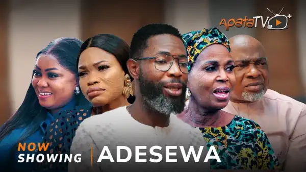 Adesewa (2025 Yoruba Movie)