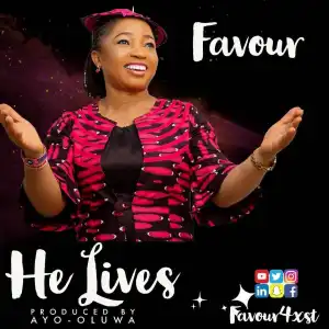 Favour – He Lives